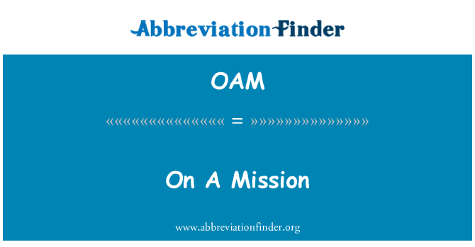 OAM: Misi