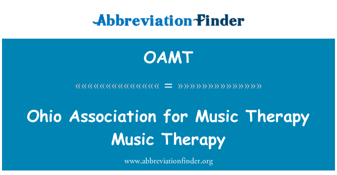 OAMT: Ohio Persatuan muzik terapi muzik terapi