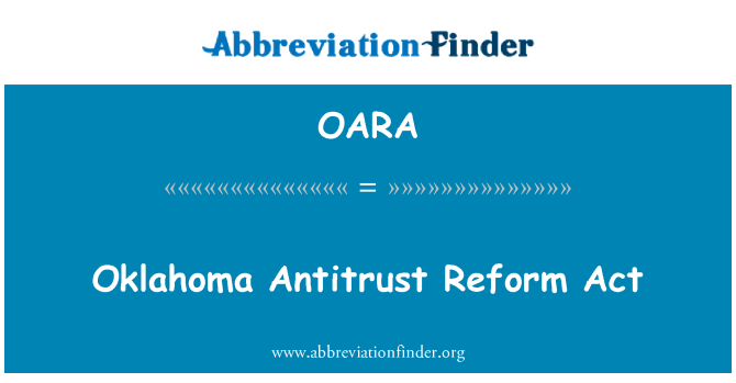 OARA: 奧克拉荷馬州反壟斷改革法案