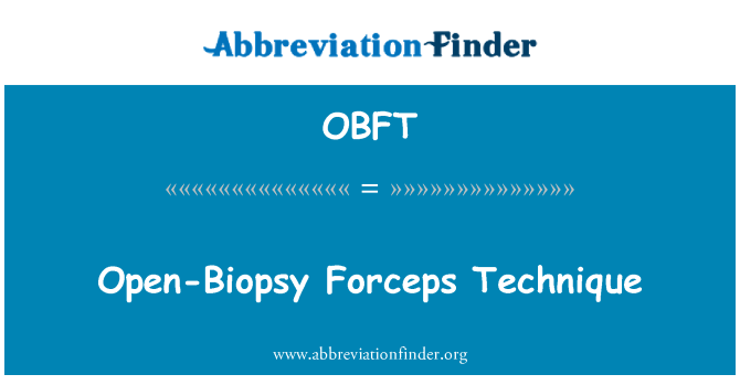 OBFT: Fórceps de la biopsia abierta técnica