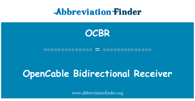 OCBR: OpenCable Bidirectional récepteur