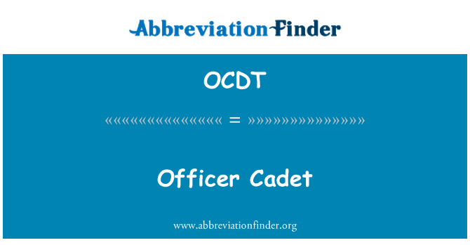 OCDT: अधिकारी कैडेटों