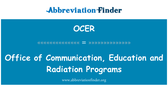 OCER: Отделение связи, образования и программ радиационной