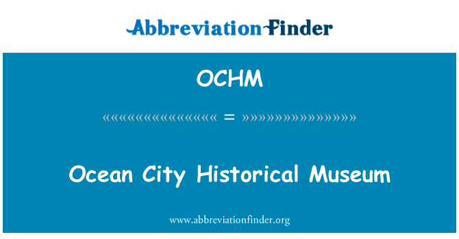 OCHM: Оушън Сити исторически музей