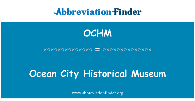 OCHM: 海洋城歷史博物館