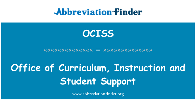 OCISS: Office of Curriculum, Instruction and Student Support