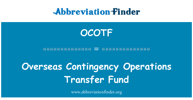 OCOTF: Fundo de transferência de operações de contingência no exterior