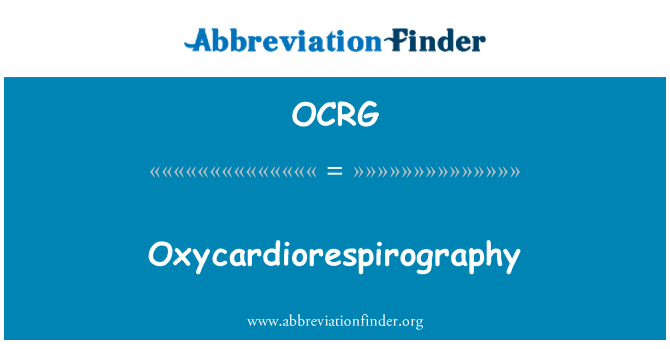 OCRG: Oxycardiorespirography