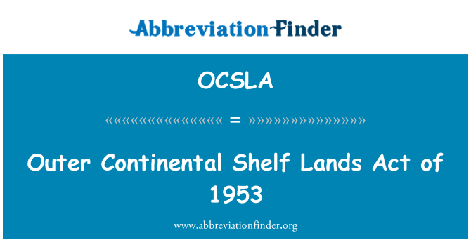 OCSLA: Outer Continental Shelf đất đạo luật năm 1953