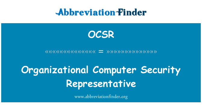 OCSR: พนักงานรักษาความปลอดภัยคอมพิวเตอร์ขององค์กร