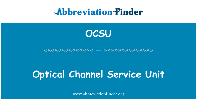 OCSU: Optik kanal hizmet birimi