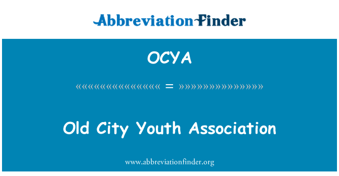 OCYA: Association jeunesse vieille ville