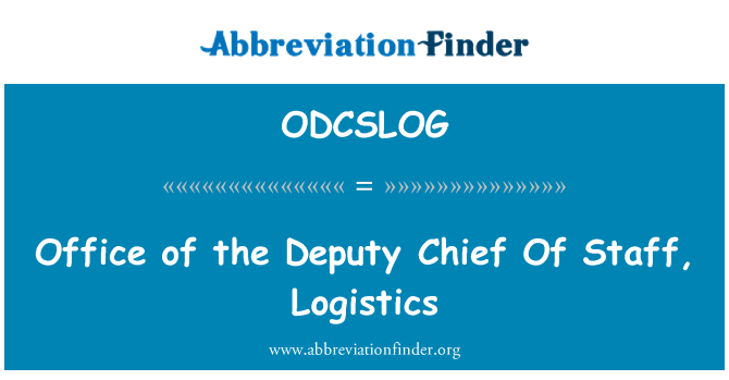 ODCSLOG: Office of the Deputy Chief Of Staff, Logistics