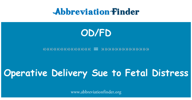 OD/FD: Operatív szállítási Sue a magzati szorongást