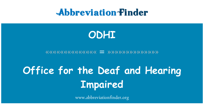 ODHI: बहरा और सुनवाई बिगड़ा के लिए कार्यालय