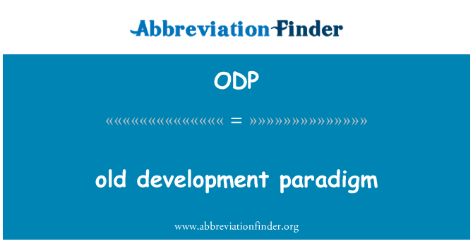 ODP: régi fejlesztési paradigmája