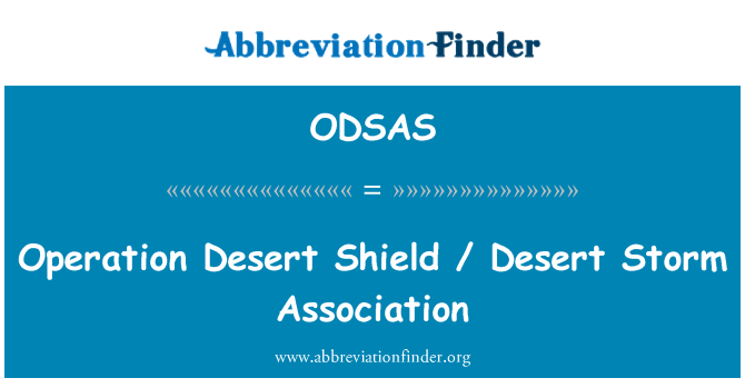 ODSAS: آپریشن ڈیزرٹ شیلڈ / صحرا ہیں طوفان ایسوسی ایشن