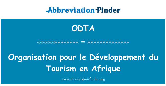 ODTA: Organizacija pour le Développement du turizem en Afrique