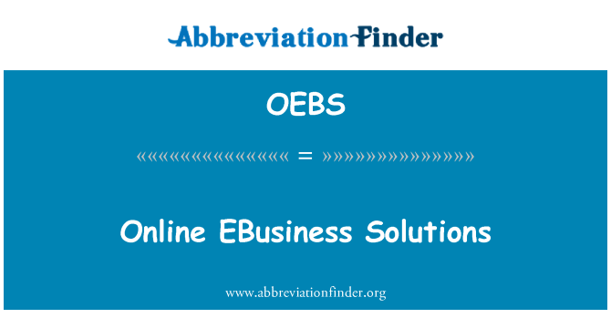 OEBS: Online EBusiness Solutions