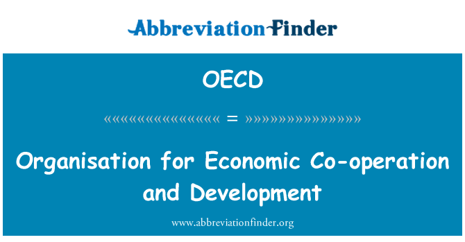 OECD: Organisation for Economic Co-operation and Development