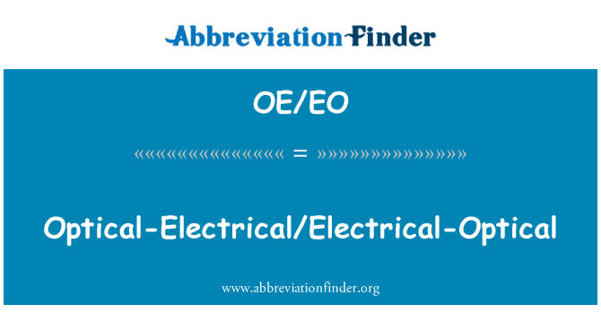 OE/EO: Optyczne elektryczne/elektryczne optyczne