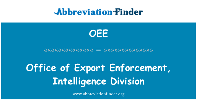 OEE: 办公室的出口执法、 情报司