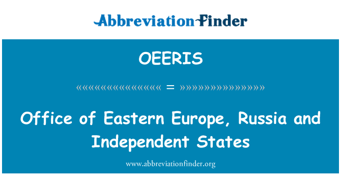 OEERIS: Escritório da Europa Oriental, Rússia e Estados independentes