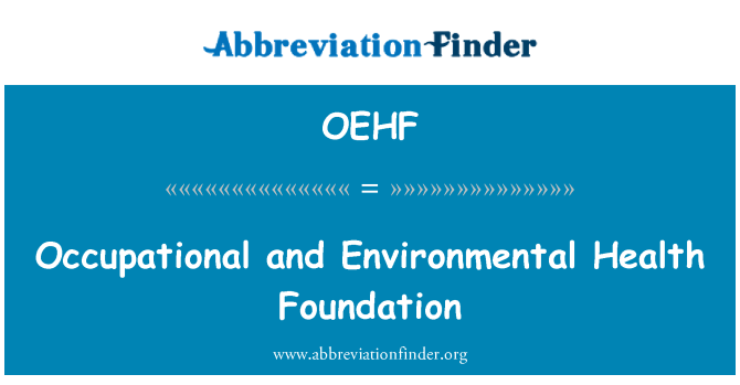 OEHF: 職業和環境健康基金會
