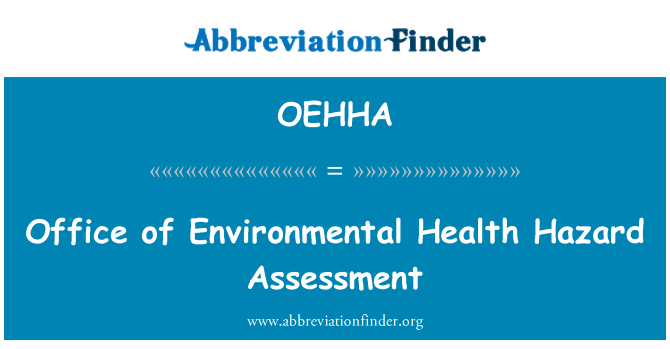 OEHHA: Office of Environmental Health Hazard Assessment