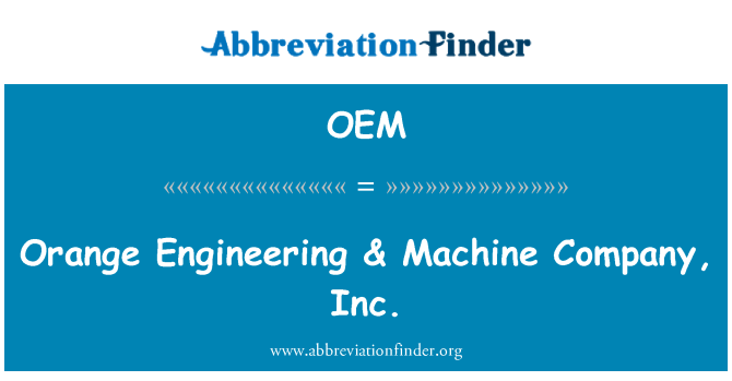 OEM: 橙色的工程及機公司