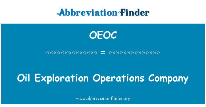 OEOC: Oil Exploration Operations Company