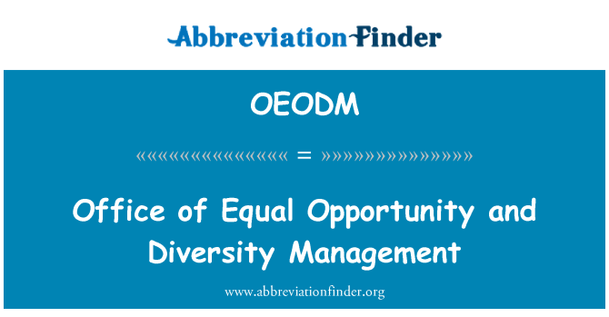 OEODM: Office of Equal Opportunity and Diversity Management