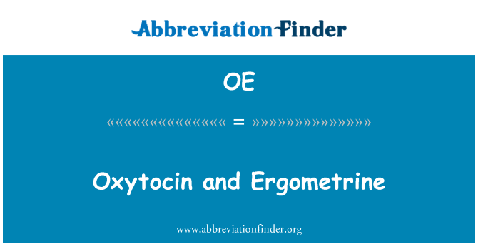 OE: Oksitocinas ir Ergometrine