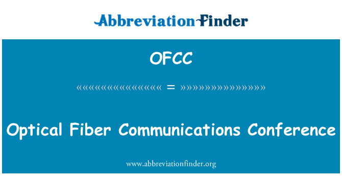 OFCC: Optical Fiber Communications Conference