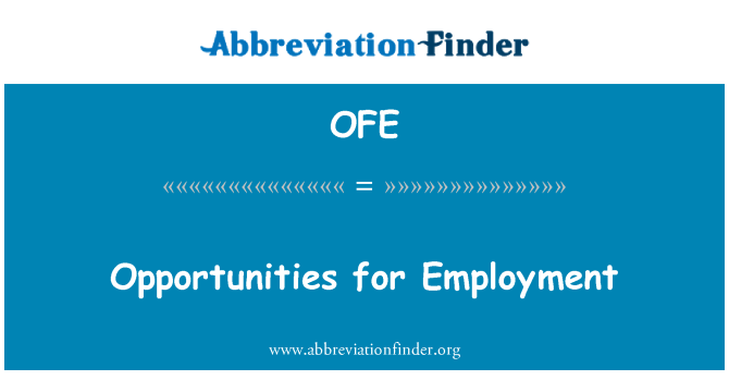 OFE: Opportunities for Employment