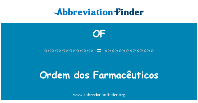 OF: Ordem dos Farmacêuticos