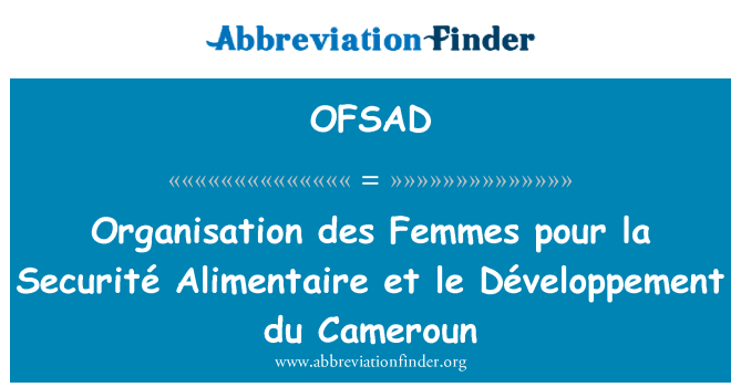 OFSAD: Organisasjon des Femmes pour la Securité Alimentaire et le Développement du Kamerun