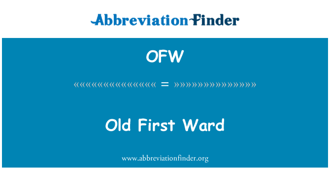 OFW: Vecā pirmā Ward
