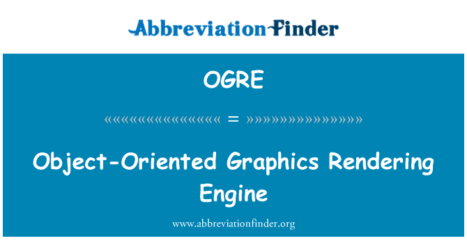 OGRE: Objektorientēta grafikas renderēšanas dzinējs