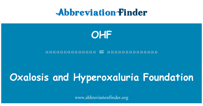 OHF: Oxalosis ja Hyperoxaluria Sihtasutus