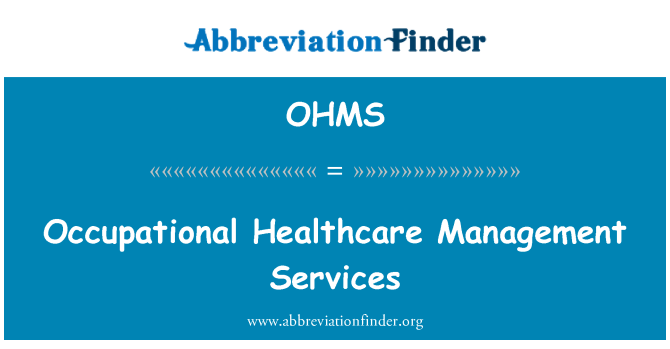 OHMS: Occupational Healthcare Management Services