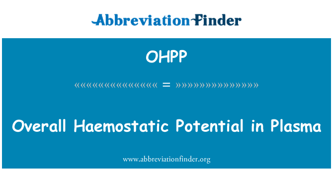 OHPP: به طور کلی Haemostatic بالقوه در پلاسما