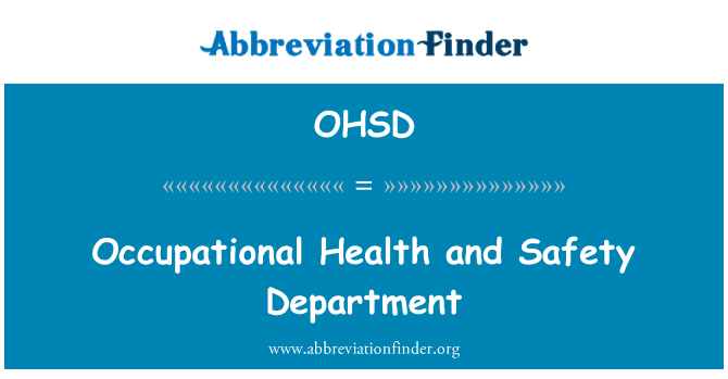 OHSD: Occupational Health and Safety Department