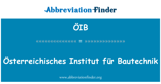 ÖIB: Österreichisches Institut für Bautechnik