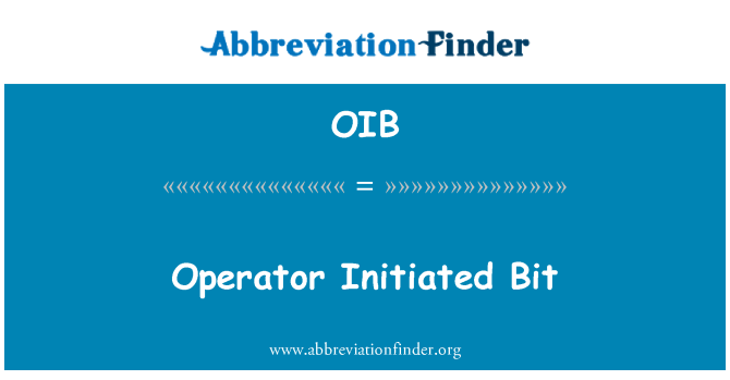 OIB: Operator Initiated Bit