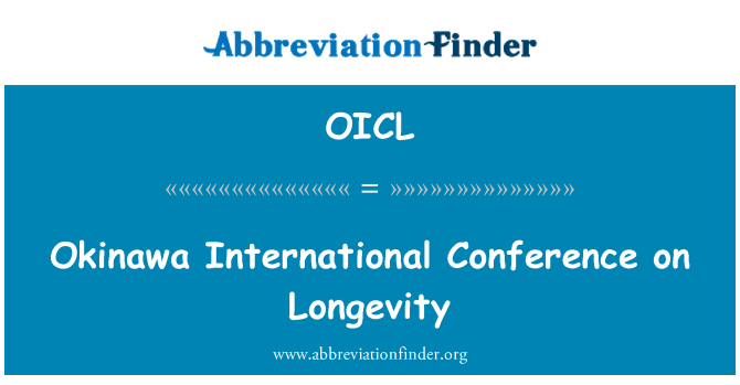 OICL: הכנס הבינלאומי אוקינאווה על אריכות ימים