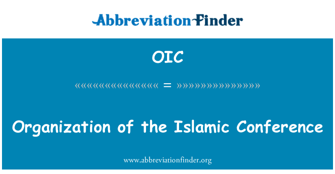 OIC: Organization of the Islamic Conference