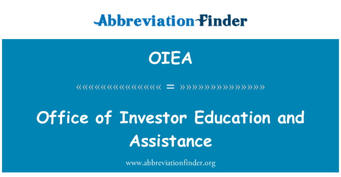 OIEA: Office of Investor Education and Assistance