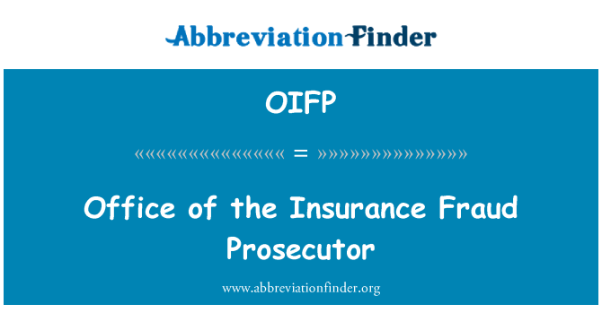 OIFP: Office of the Insurance Fraud Prosecutor