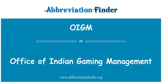 OIGM: Oficina de administración de juegos de azar indios